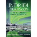 Indridi Indridason: The Icelandic Physical Medium - Paperback