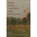Rain, Wind, Thunder, Fire, Daughter: Poems - Paperback