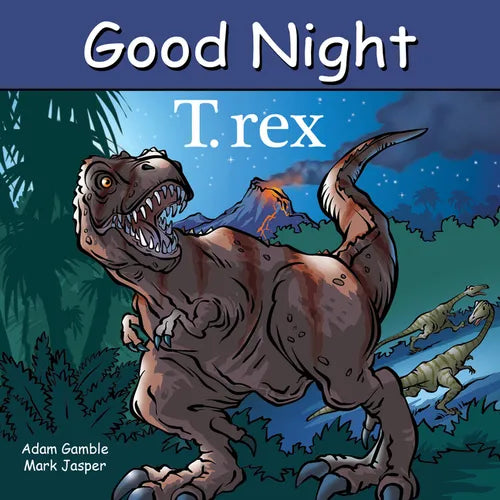 Good Night T. Rex - Board Book
