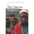 The Outcast Majority: War, Development, and Youth in Africa - Paperback
