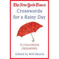 The New York Times Crosswords for a Rainy Day: 75 Challenging Crosswords - Paperback