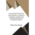 An Elementary Treatise on Fourier Series - Paperback