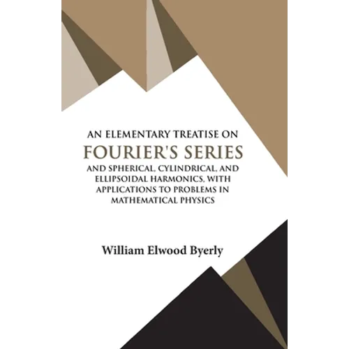 An Elementary Treatise on Fourier Series - Paperback