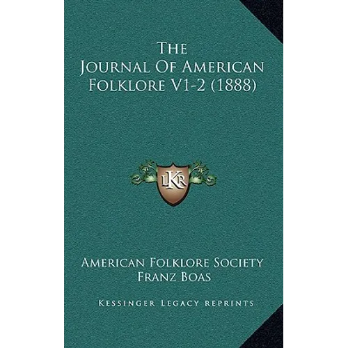 The Journal Of American Folklore V1-2 (1888) - Hardcover