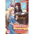 The White Cat's Revenge as Plotted from the Dragon King's Lap: Volume 2 (Light Novel): Volume 2 - Paperback