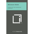 Rifleman Dodd: A Novel of the Peninsular Campaign - Hardcover