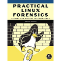 Practical Linux Forensics: A Guide for Digital Investigators - Paperback