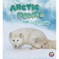 Arctic Foxes Are Awesome - Paperback