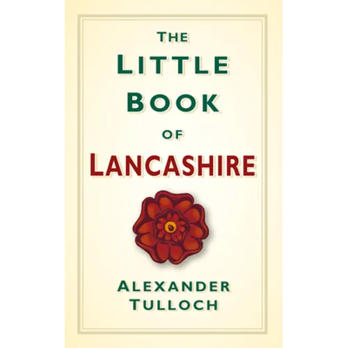 The Little Book of Lancashire - Hardcover