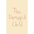 The Damaged Child - Paperback