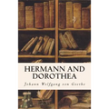 Hermann and Dorothea - Paperback
