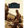 Mt. Rushmore and Keystone - Hardcover