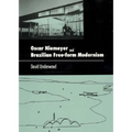 Oscar Niemeyer and Brazilian Free-Form Modernism - Paperback