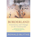 Borderland: Continuity and Change in the Countryside - Paperback