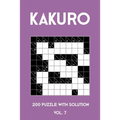 Kakuro 200 Puzzle With Solution Vol. 7: Cross Sums Puzzle Book, hard,10x10, 2 puzzles per page - Paperback