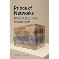 Prince of Networks: Bruno Latour and Metaphysics - Paperback