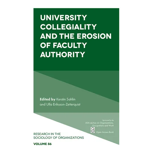 University Collegiality and the Erosion of Faculty Authority - Paperback