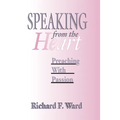 Speaking from the Heart - Paperback