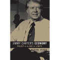 Jimmy Carter's Economy: Policy in an Age of Limits - Paperback