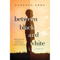 Between Black and White - Paperback