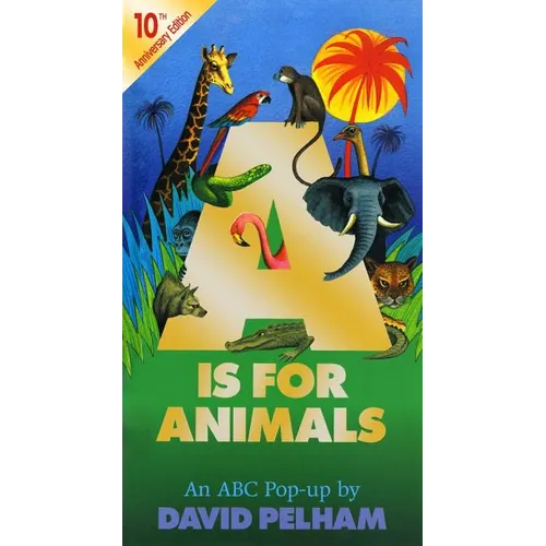 A is for Animals: 10th Anniversary Edition - Hardcover
