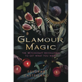 Glamour Magic: The Witchcraft Revolution to Get What You Want - Paperback