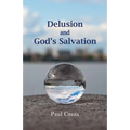 Delusion and God's Salvation - Paperback