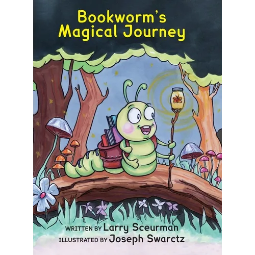 Bookworm's Magical Journey: A Story About Learning to Read - Hardcover