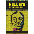Melusi's Everyday Zulu: There is um'zulu in all of us - Paperback