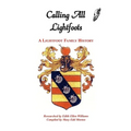 Calling All Lightfoots: The Lightfoot Family History - Paperback