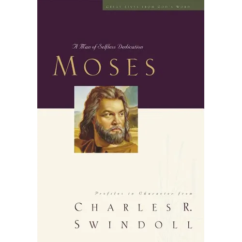 Great Lives: Moses: A Man of Selfless Dedication - Paperback