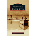 Kentucky's Green River - Hardcover
