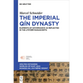 The Imperial Qín Dynasty: Elements of Governance as Reflected in the Lǐyē 里耶 Manuscripts - Hardcover