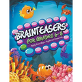 Brainteasers For Grades 6-8: Mighty Brain Mazes, Puzzles and Crosswords - Paperback