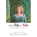 From We To Me: Emerging Self After Divorce - Paperback