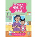The Kids in Mrs. Z's Class: Poppy Song Bakes a Way - Paperback