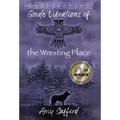 Goode Vibrations of the Wresting Place - Hardcover