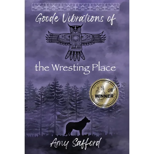 Goode Vibrations of the Wresting Place - Hardcover