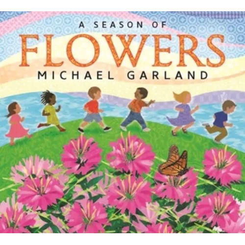 A Season of Flowers - Board Book