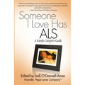 Someone I Love Has ALS: A Family Caregiver Guide - Paperback
