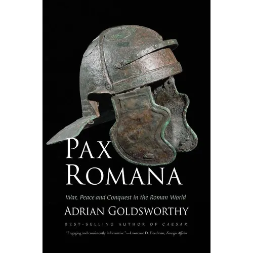 Pax Romana: War, Peace and Conquest in the Roman World - Paperback