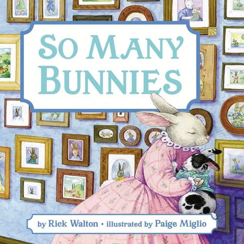 So Many Bunnies: A Bedtime ABC and Counting Book: An Easter and Springtime Book for Kids - Board Book