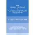 The Idea of the Good in Platonic-Aristotelian Philosophy - Paperback