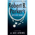 Robert B. Parker's Bye Bye Baby - Mass Market Paperbound