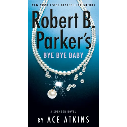 Robert B. Parker's Bye Bye Baby - Mass Market Paperbound