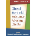 Clinical Work with Substance-Abusing Clients - Paperback