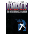 Democratic Delusions: The Initiative Process in America - Paperback