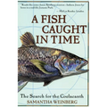 A Fish Caught in Time: The Search for the Coelacanth - Paperback