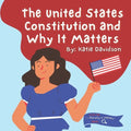 The United States Constitution and Why it Matters - Paperback
