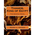 Thamos, King of Egypt: The Graphic Novel - Paperback